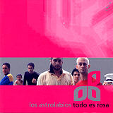 Los Astrolabios - Todo Es Rosa