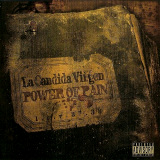 La C�ndida Virgen - Power Of Pain