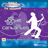 Serie Lo Mximo / 16 Exitos de Donde Son Los Cantantes