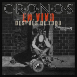 Cronos - En Vivo Despu�s De Todo