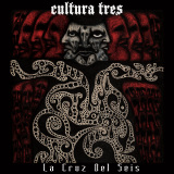 Cultura Tres - La Cruz Del Seis