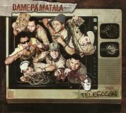 Dame Pa' Matala - Teleficci�n