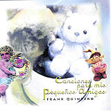 Frank Quintero - Canciones Para Mis Pequeos Amigos