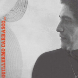 Guillermo Carrasco - Guillermo Carrasco