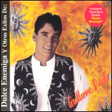 Guillermo Dvila - Dulce Enemiga y Otros Exitos