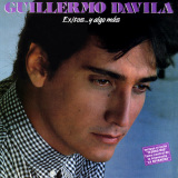 Guillermo D�vila - Exitos... y Algo M�s