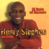 Henry Stephen - Mi Limon, Mi Limonero Sus Exitos