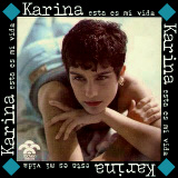 Karina - Esta Es Mi Vida