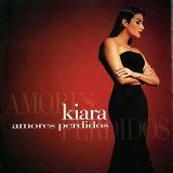 Kiara - Amores Perdidos