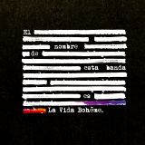La Vida Bohme - El Nombre De Esta Banda Es La Vida Bohme