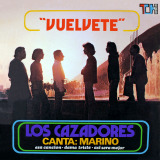 Los Cazadores - Vu�lvete