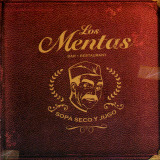 Los Mentas - Sopa Seco y Jugo