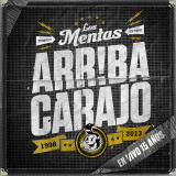 Los Mentas - Arriba Carajo/En Vivo