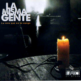La Misma Gente - La Vela Que No Se Apaga