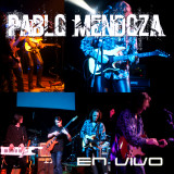 Pablo Mendoza - En Vivo