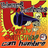 Palmeras Kanibales - Siempre Comemos con Hambre