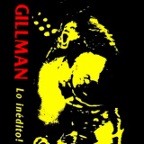 Gillman - Lo In�dito