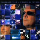 Pedro Castillo - Volver Al Futuro