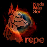 Repe - Nada M�s Ser