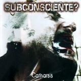 Subconsciente? - Catharsis