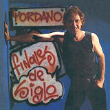 Yordano - Finales de Siglo