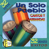 Un Solo Pueblo - Serie 32 Grandes Exitos