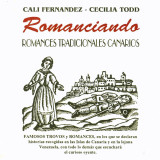 Cecilia Todd - Romanciando / Romances Tradicionales Canarios