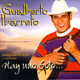 Gualberto Ibarreto - Hay Uno Solo... 