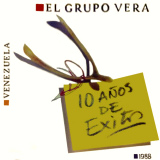 Grupo Vera - 10 A�os De Exitos