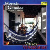 Hernn Gamboa - Valses Venezolanos