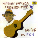 Federico Britos & Hernn Gamboa - Tangos En 3 X 4