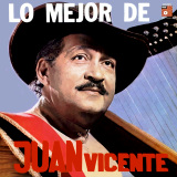 Juan Vicente Torrealba - Lo Mejor De