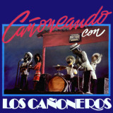 Los Ca�oneros - Ca�oneando Con Los Ca�oneros