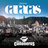 Los Ca�oneros - Esta Es Caracas