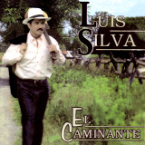 Luis Silva - El Caminante