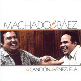 Machado & B�ez - La Canci�n De Venezuela