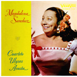 Magdalena S�nchez - Cuarteto Ulyses Acosta
