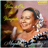 Magdalena S�nchez - Voces De Oro De Venezuela