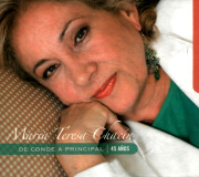 Mar�a Teresa Chac�n - De Conde A Principal / 45 A�os