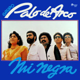 Palo De Arco - Mi Negra