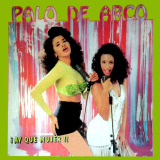 Palo De Arco - Ay Que Mujer!