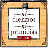 Pasacalle - Ni Diezmos Ni Primicias