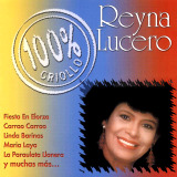 Reyna Lucero - 100% Criollo