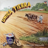 Unica Tierra - Autentico Folklore